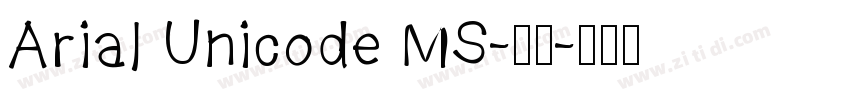 Arial Unicode MS-普通字体转换